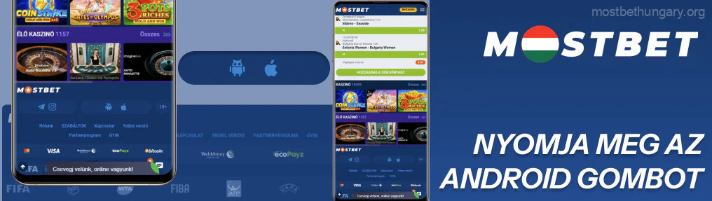 Görgessen le a honlap aljára, és válassza az Android gombot Mostbet