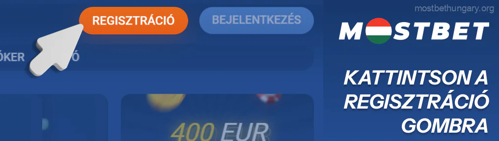 Mostbet és kattintson a jobb felső sarokban található Regisztráció gombra